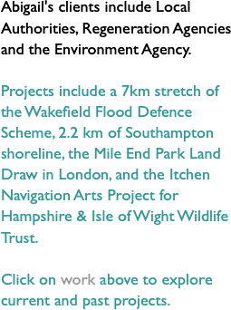 Abigail's clients include Local Authorities,